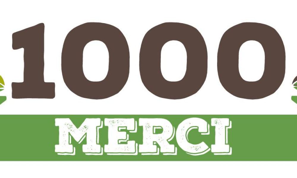 Nous sommes 1000 !