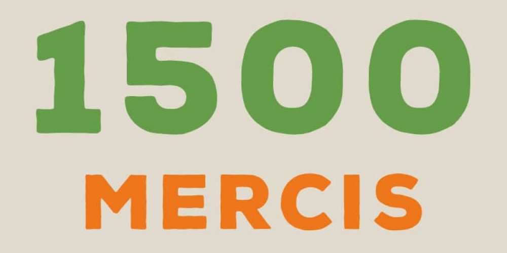 Nous sommes plus de 1500 !