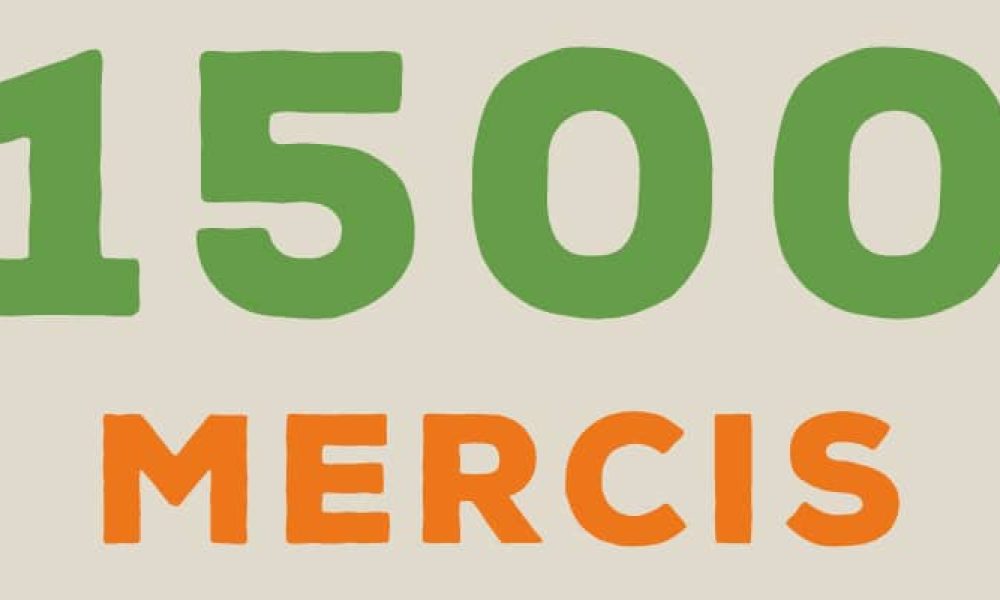 Nous sommes plus de 1500 !