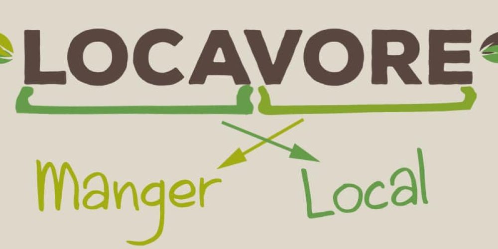 « Locavore » : Définition, Avantages / Inconvénients, Histoire… On vous dit tout !