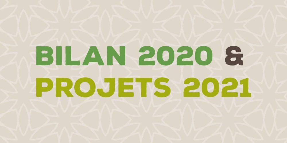 On fait le bilan 2020 !… et on parle des projets 2021.
