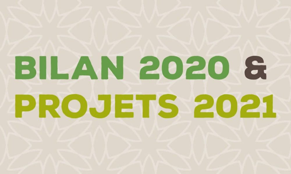 On fait le bilan 2020 !… et on parle des projets 2021.