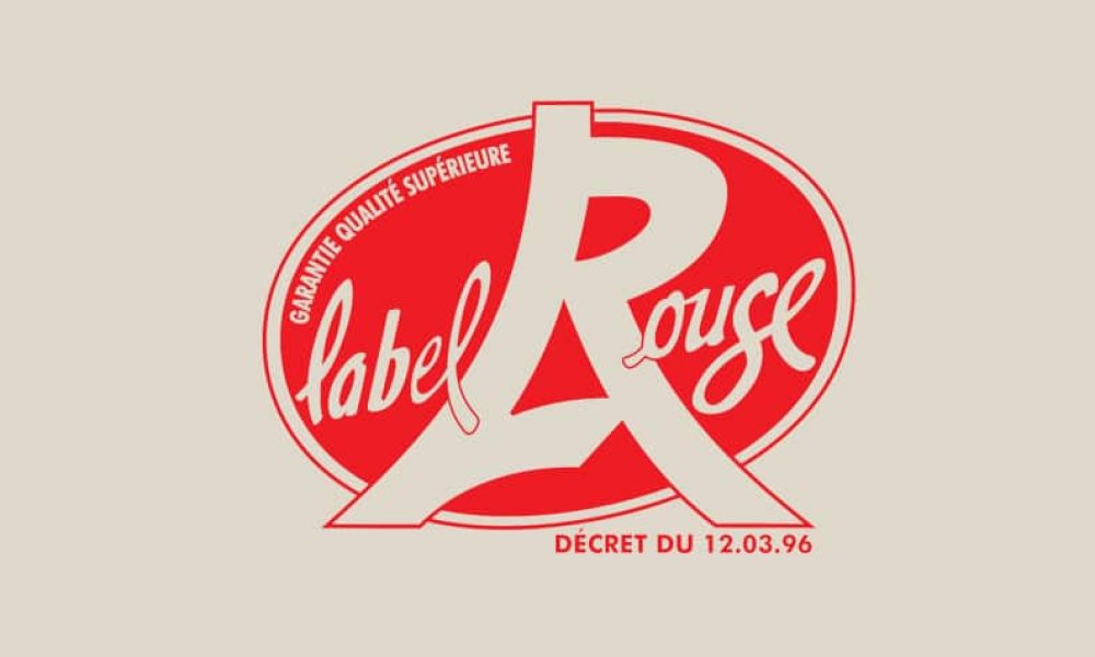 Label Rouge : Un Label connu de tous… mais que signifie-t-il concrètement ?